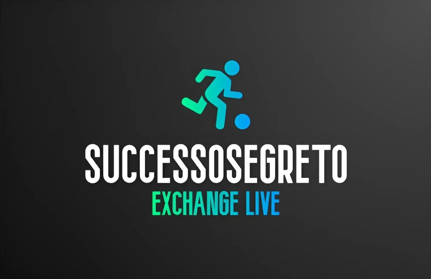 Corso Exchange Live SuccessoSegreto